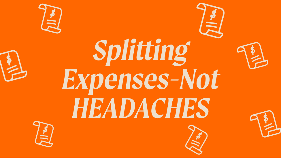 Splitting Expenses-Not Headaches